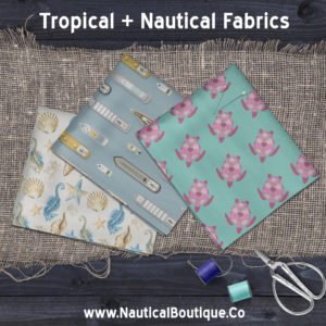 Tropical and Nautical Fabric | www.NauticalBoutique.Co