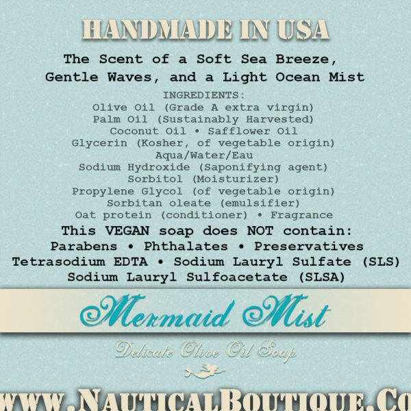 Mermaid Mist | Delicate Olive Oil Soap Ingredients by www.NauticalBoutique.Co