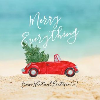 Merry Everything from Nautical Boutique Co.!