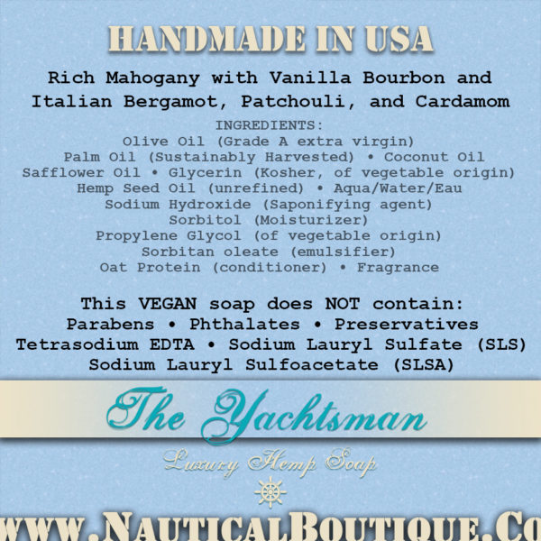 The Yachtsman | Luxury Hemp Soap Ingredients by www.NauticalBoutique.Co